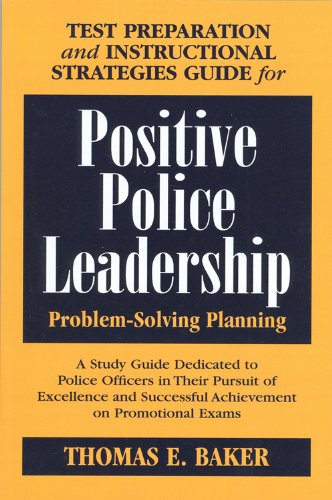 Beispielbild fr Test Preparation and Instructional Strategies Guide for Positive Police Leadership Problem-Solving Planning zum Verkauf von Wonder Book
