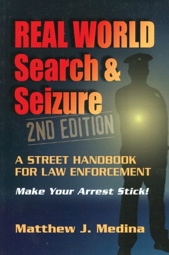 9781608850549: Real World Search & Seizure: A Street Handbook for Law Enforcement
