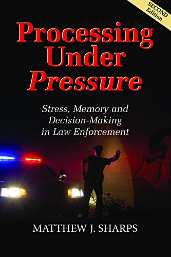 9781608851775: Processing Under Pressure: Stress, Memory and Decision-Making in Law Enforcement