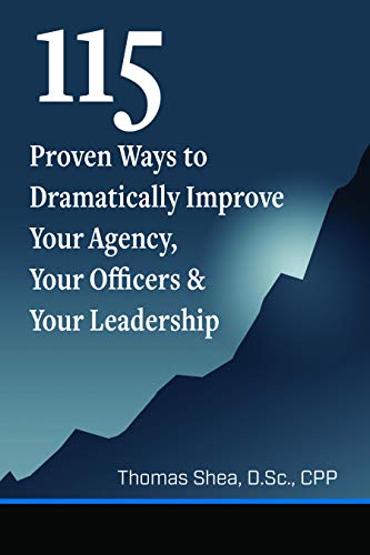 Stock image for 115 Proven Ways to Dramactically Improve Your Agency, Your Officers & Your Leadership for sale by SecondSale