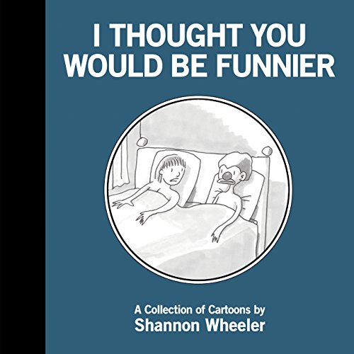 Stock image for I Thought You Would Be Funnier for sale by Better World Books