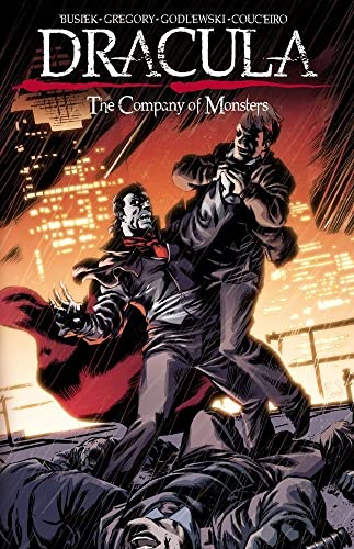 Dracula : The Company of Monsters Vol. 1