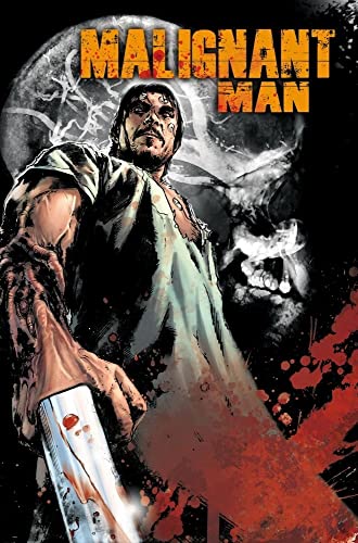 Malignant Man (9781608860708) by Wan, James; Nelson, Michael Alan