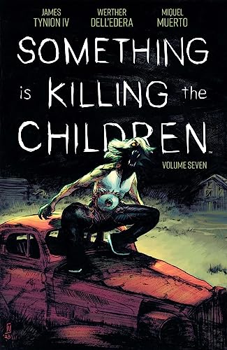 

Something Is Killing the Children Vol. 7
