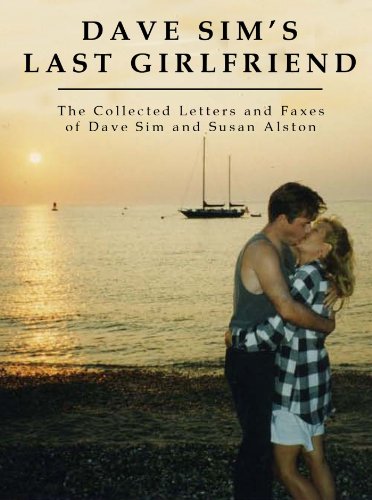 Dave Sim's Last Girlfriend (9781608862597) by Sim, Dave; Alston, Susan