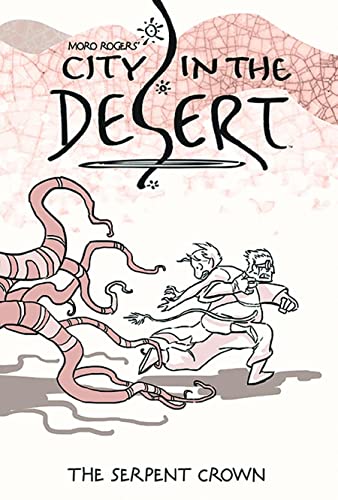9781608864089: City in the Desert 2: The Serpent Crown