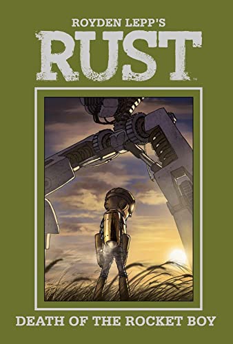 Stock image for Rust Vol. 3: Death of the Rocket Boy for sale by HPB Inc.