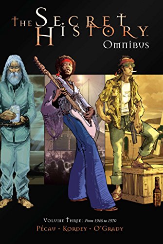 Stock image for The Secret History Omnibus Volume 3 [Hardcover] Pecau, Jean-Pierre and Kordey, Igor for sale by Mycroft's Books