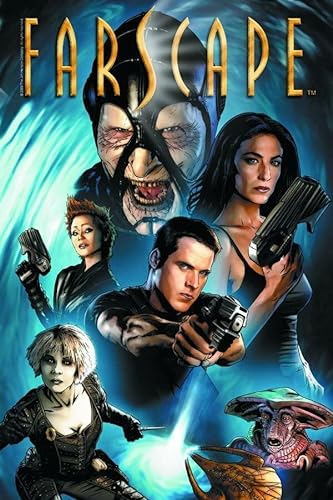 9781608866212: Farscape Volume 1: Beginning of the End of the Beginning