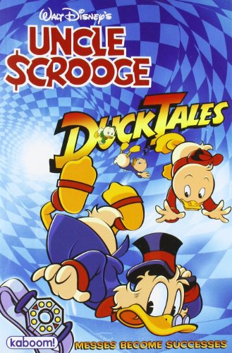 9781608866489: Uncle Scrooge DuckTales: Messes Become Successes