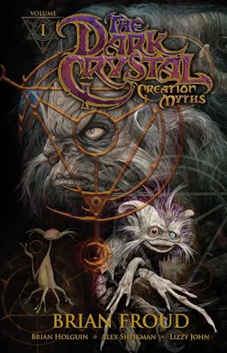 Jim Henson's the Dark Crystal (Volumes 1-3) Creation Myths Vol. 1