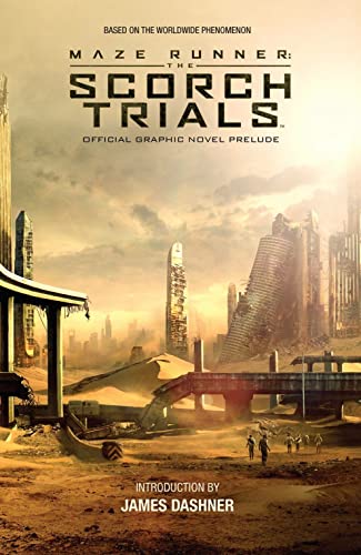 Stock image for Maze Runner: the Scorch Trials : The Official Graphic Novel Prelude for sale by Better World Books