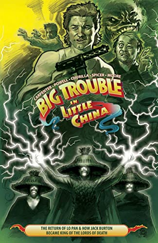 9781608867806: Big Trouble in Little China Volume 2: The Return of Lo Pan & How Jack Burton Became King of the Lord of Death