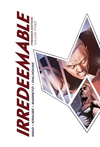 Beispielbild fr Irredeemable Premier Vol. 3 zum Verkauf von Better World Books