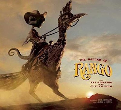 9781608870172: The Ballad of Rango: The Art & Making of an Outlaw Film