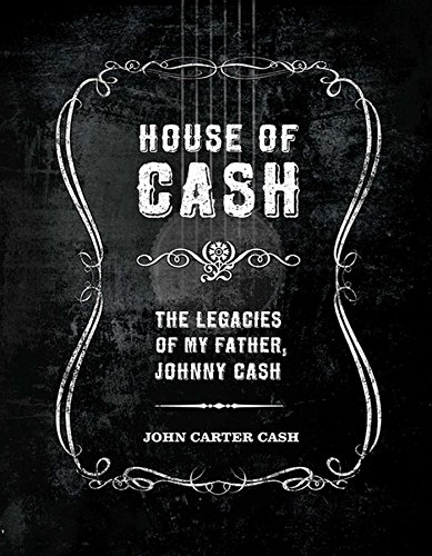 Imagen de archivo de House of Cash: The Legacies of my Father, Johnny Cash a la venta por AwesomeBooks