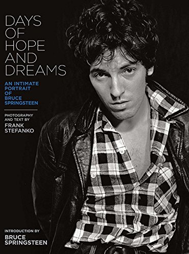 9781608870318: DAYS OF HOPE AND DREAMS: An Intimate Portrait of Bruce Springsteen