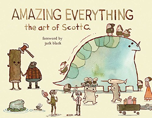 Imagen de archivo de Amazing Everything: The Art of Scott C. a la venta por Bookmonger.Ltd