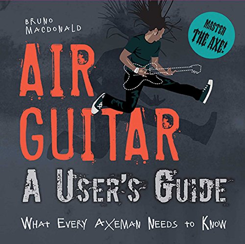 Beispielbild fr Air Guitar: A User's Guide zum Verkauf von SecondSale