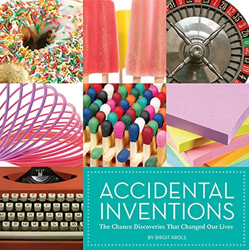 Beispielbild fr Accidental Inventions: The Chance Discoveries That Changed Our Lives zum Verkauf von Austin Goodwill 1101