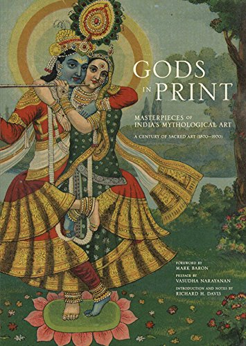 Imagen de archivo de Gods In Print: Masterpieces of India's Mythological Art: A Century of Sacred Art (1870-1970) a la venta por Revaluation Books