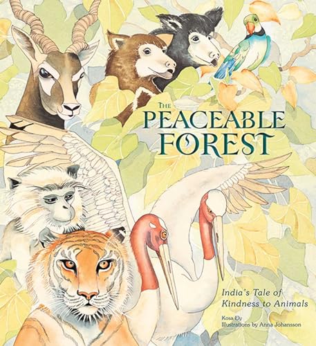 Stock image for The Peaceable Forest: Indias Tale of Kindness to Animals for sale by Books-FYI, Inc.