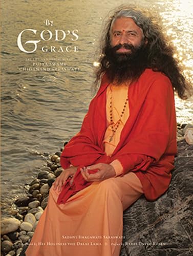 Imagen de archivo de By God's Grace: The Life and Teachings of Pujya Swami Chidanand Saraswati a la venta por Book Outpost