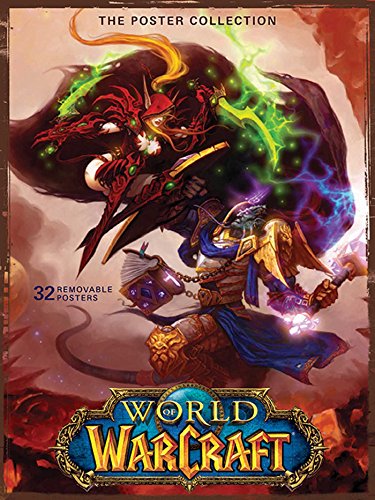 World of Warcraft: The Poster Collection (Insights Poster Collections) (9781608872473) by Blizzard Entertainment, .