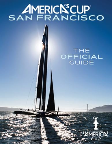 Imagen de archivo de America's Cup San Francisco: The Official Guide a la venta por SecondSale