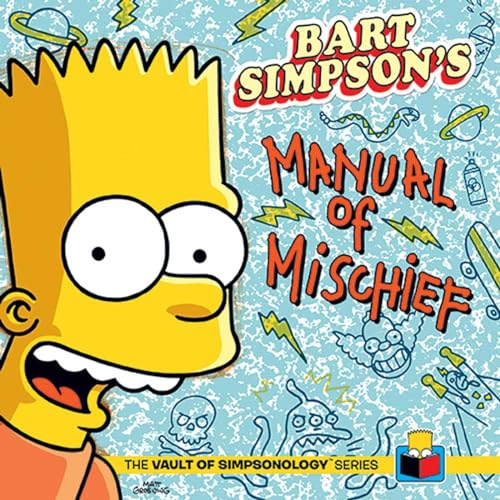 Stock image for Bart Simpson'S Manual Of Mischief (Vault of Simpsonology) for sale by WorldofBooks