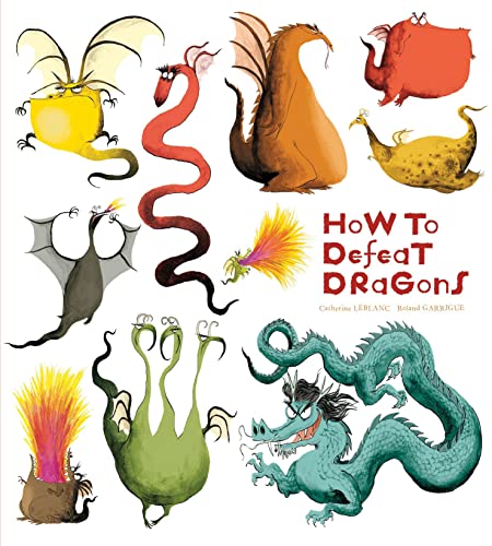 9781608873418: HOW TO DEFEAT DRAGONS (How to Banish Fears)