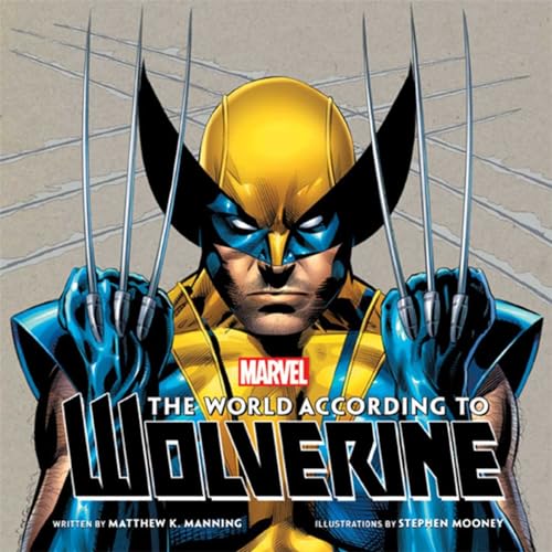 Imagen de archivo de The World According to Wolverine (Insight Legends) a la venta por Reliant Bookstore