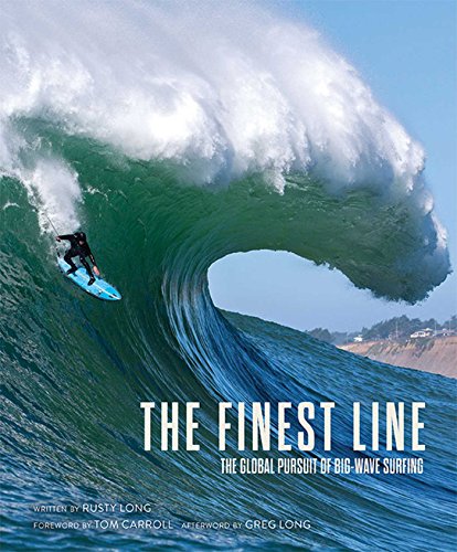 Beispielbild fr The Finest Line: The Global Pursuit of Big-Wave Surfing zum Verkauf von Moe's Books