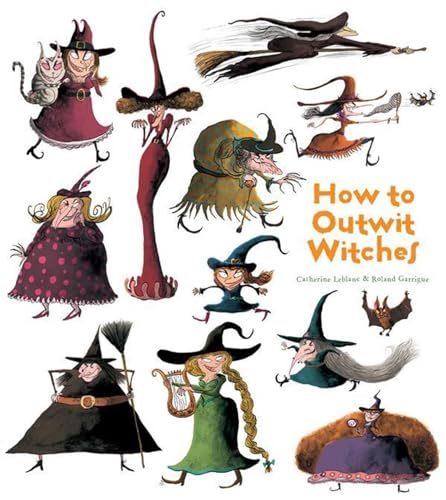Beispielbild fr How to Outwit Witches (How to Banish Fears) zum Verkauf von Book Outpost