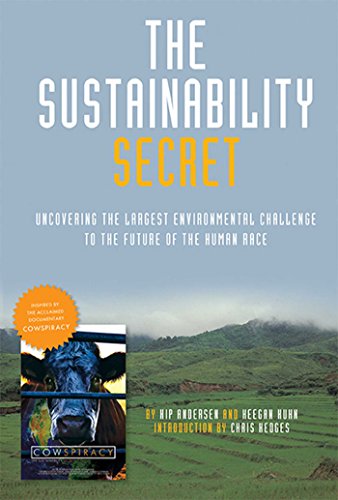9781608876570: The Sustainability Secret: The Cowspiracy Companion (Film Companion): Rethinking Our Diet to Transform the World