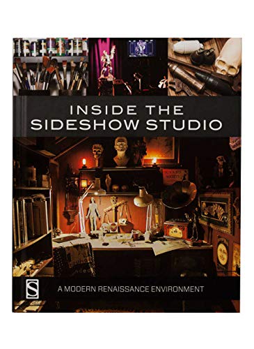 Stock image for Inside the Sideshow Studio (Sideshow) : A Modern Renaissance Environment for sale by Better World Books