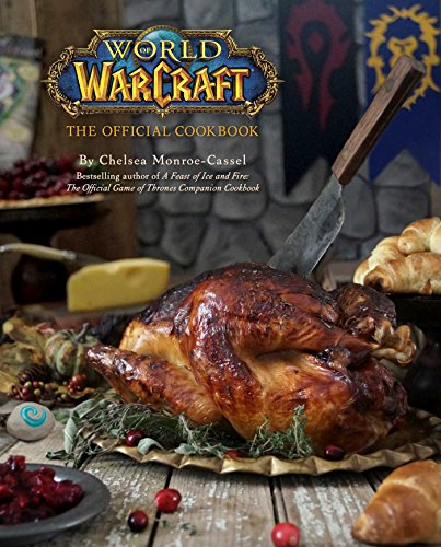 Imagen de archivo de World of Warcraft: The Official Cookbook a la venta por Goodwill of Colorado