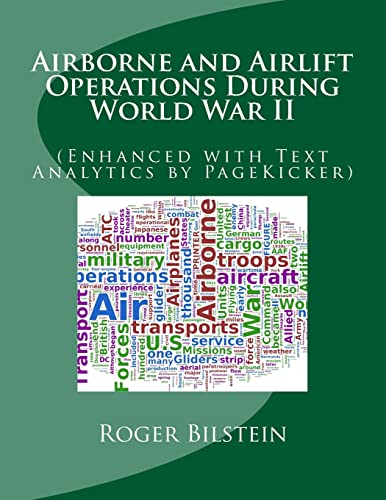 Imagen de archivo de Airlift and Airborne Operations During World War II: (Enhanced with Text Analytics by PageKicker) (U.S. Army Air Forces in World War II) a la venta por Lucky's Textbooks