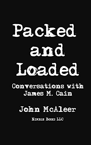 9781608880478: Packed and Loaded: Conversations with James M. Cain