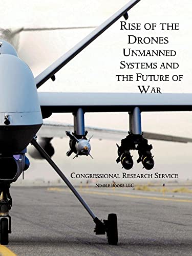 Beispielbild fr Rise of the Drones: Unmanned Systems and the Future of War zum Verkauf von Chiron Media