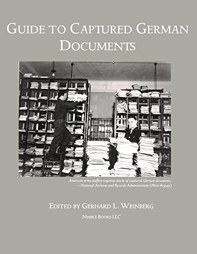 Beispielbild fr Guide to Captured German Documents World War II Bibliography zum Verkauf von PBShop.store US