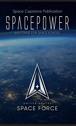 Immagine dell'editore per Spacepower: Doctrine for Space Forces venduto da Lucky's Textbooks