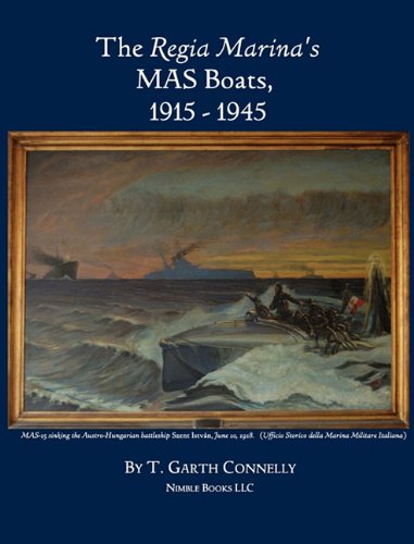 Beispielbild fr The Regia Marina's MAS Boats, 1915-1945 zum Verkauf von WeBuyBooks