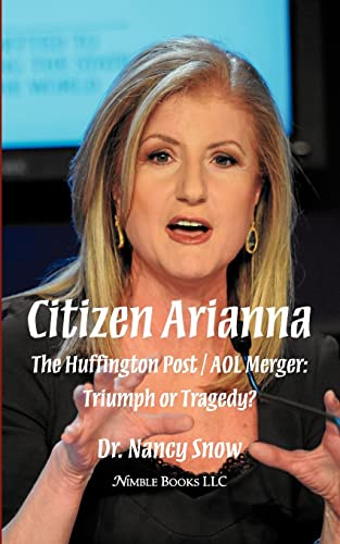 Imagen de archivo de Citizen Arianna The Huffington Post AOL Merger Triumph or Tragedy a la venta por PBShop.store US