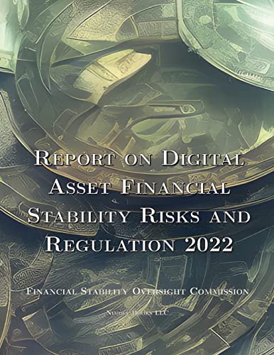 Beispielbild fr Report on Digital Asset Financial Stability Risks and Regulation 2022 zum Verkauf von Buchpark