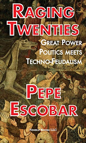 Beispielbild fr Raging Twenties: Great Power Politics Meets Techno-Feudalism zum Verkauf von SecondSale