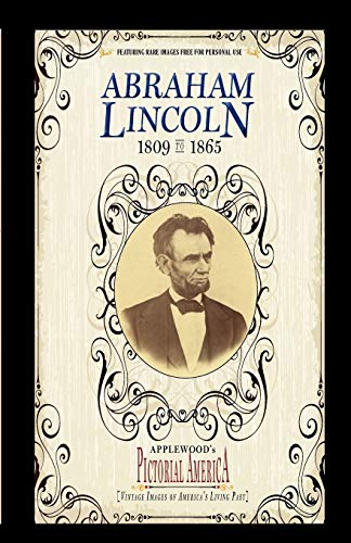 Stock image for Abraham Lincoln (Pictorial America): Vintage Images of America's Living Past for sale by ThriftBooks-Dallas