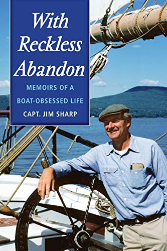 9781608930005: With Reckless Abandon: Memoirs of a Boat Obsessed Life