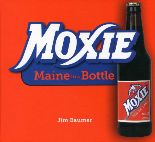 Moxie: Maine in a Bottle