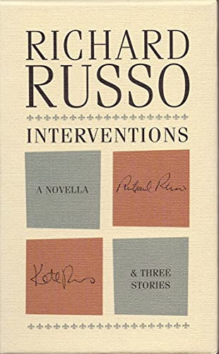 Interventions: A Novella & Three Stories